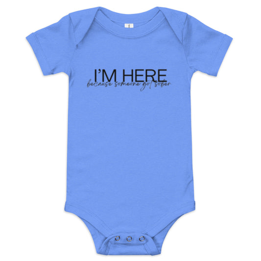 I'm Here Onesie