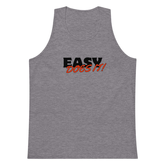 Easy Does It tank top