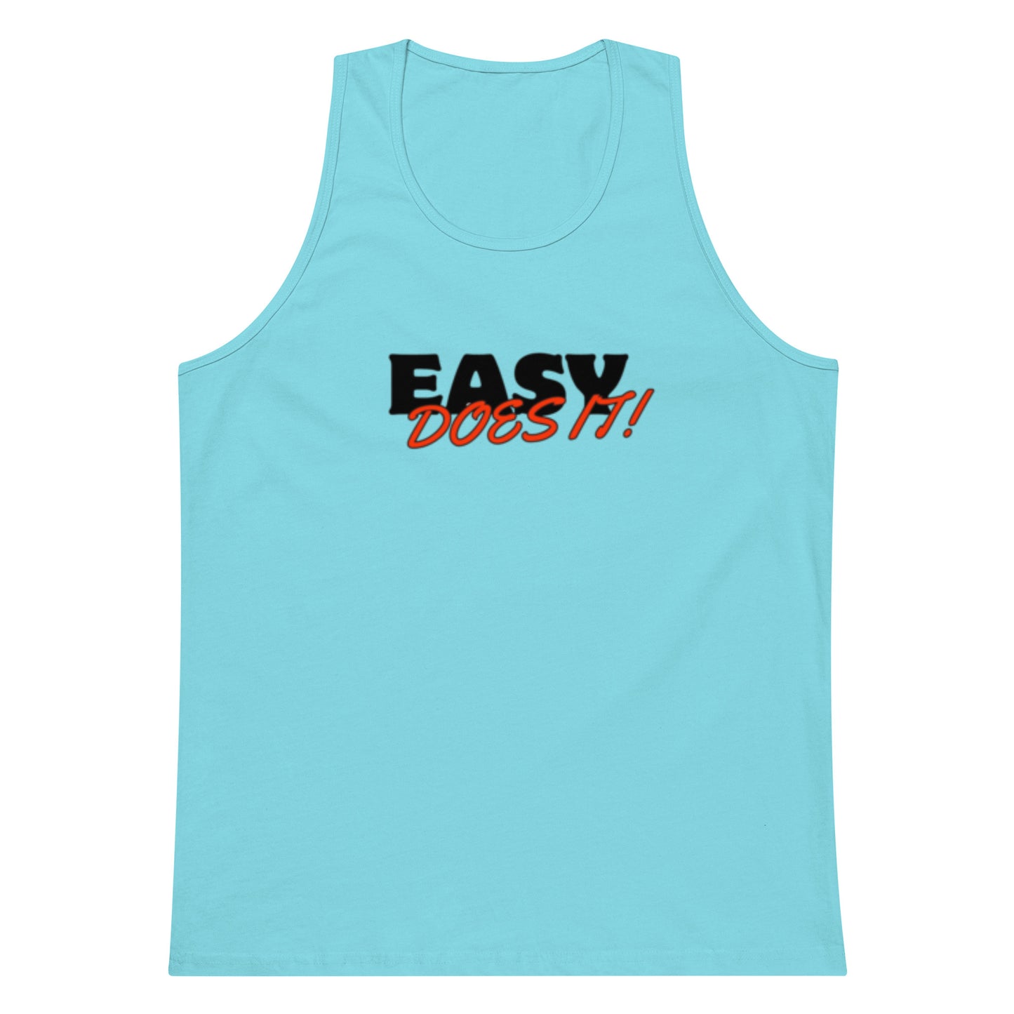 Easy Does It tank top