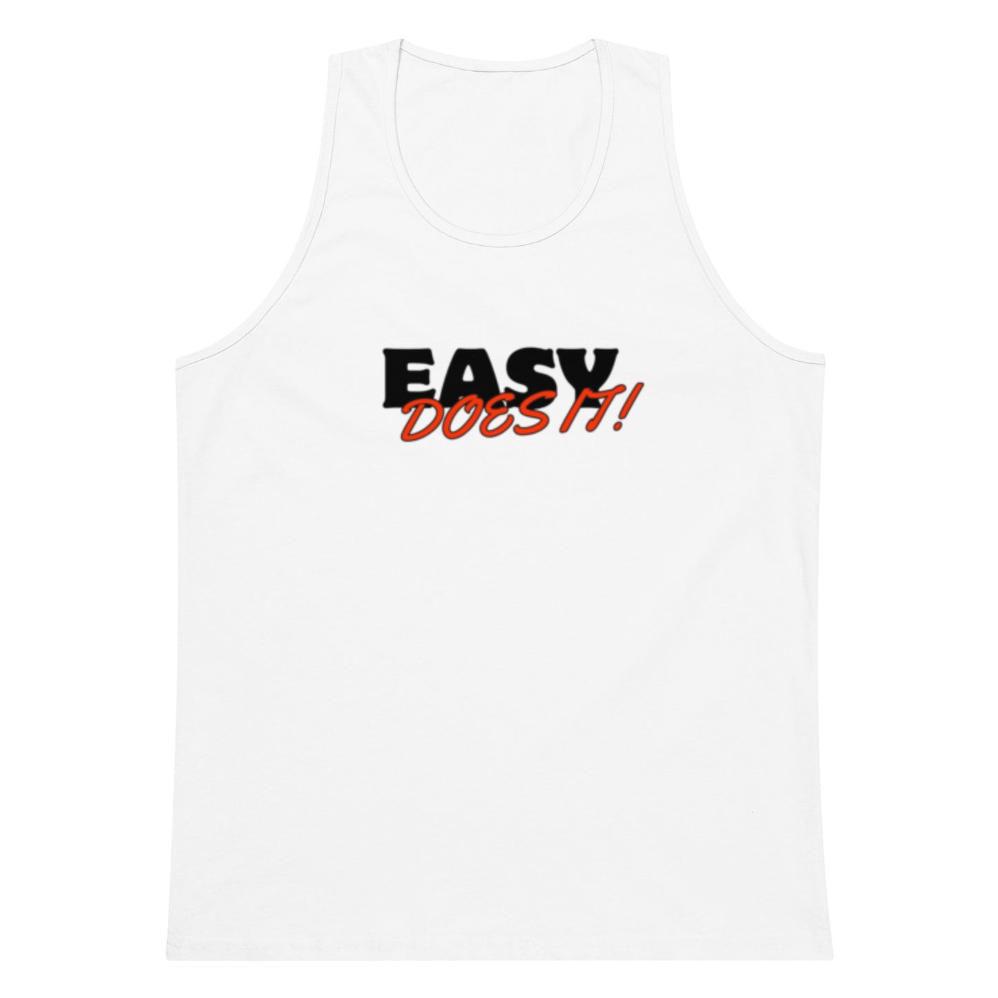 Easy Does It tank top