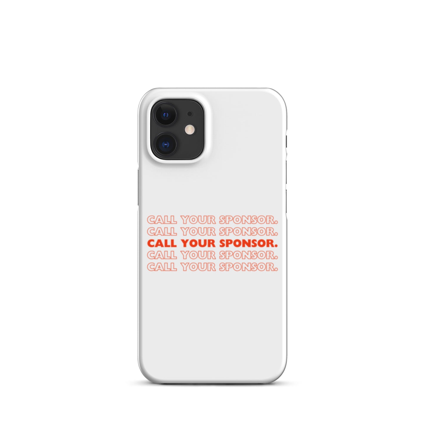 Call Your Sponsor iPhone® Case