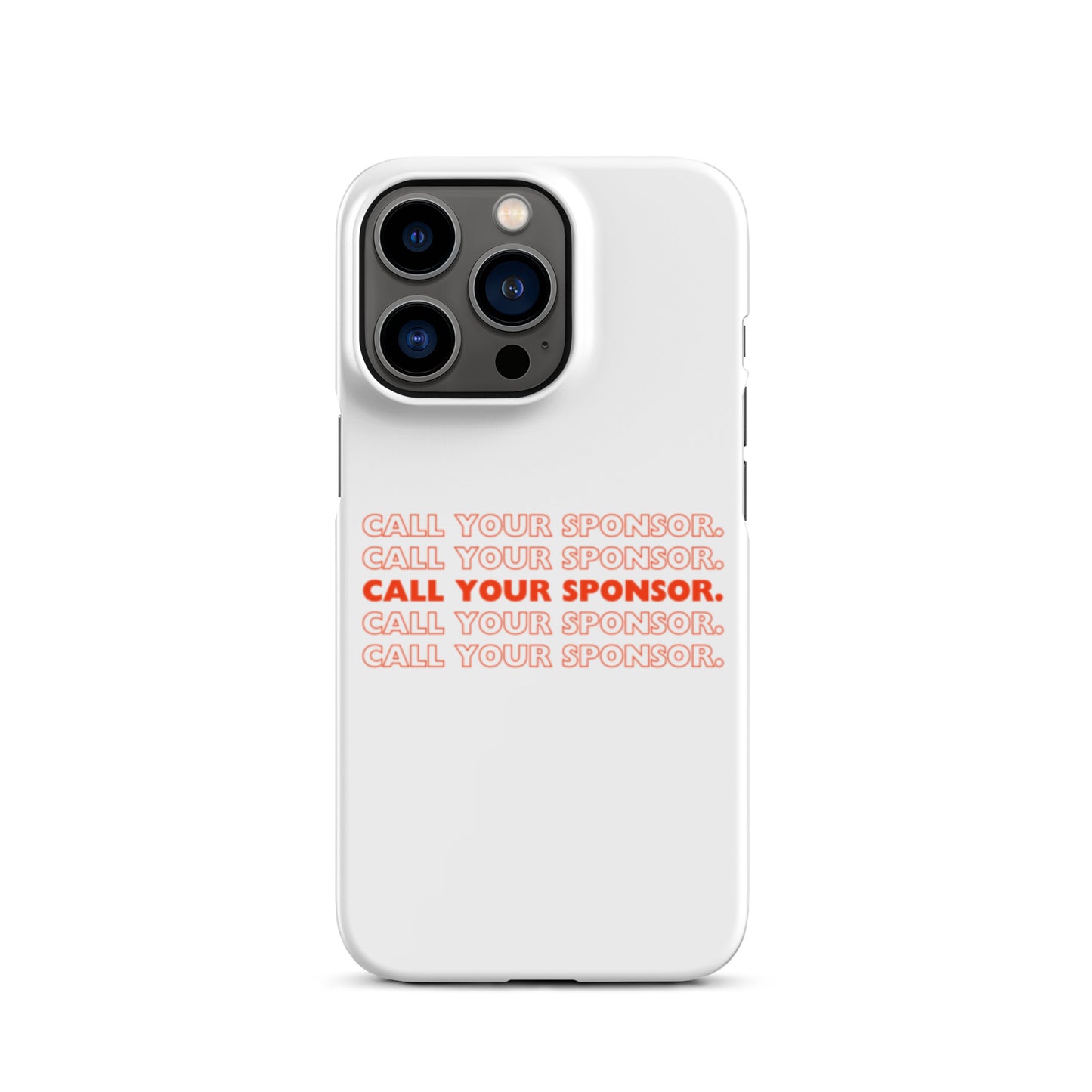 Call Your Sponsor iPhone® Case