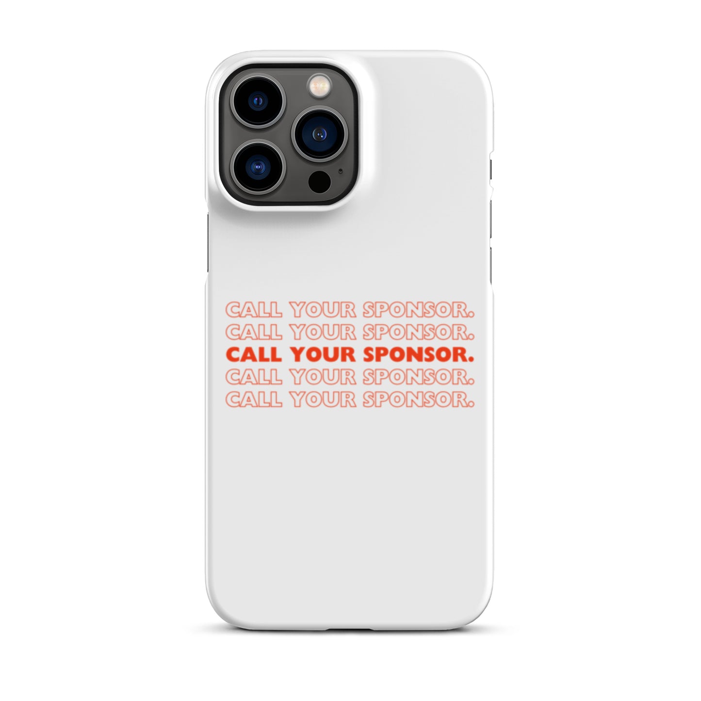 Call Your Sponsor iPhone® Case