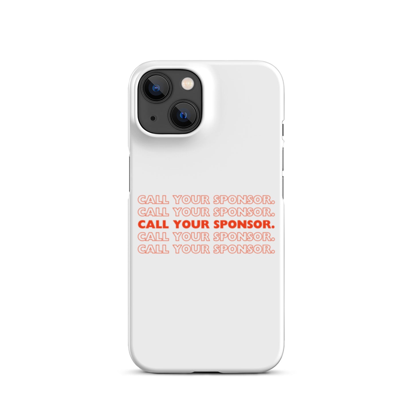 Call Your Sponsor iPhone® Case