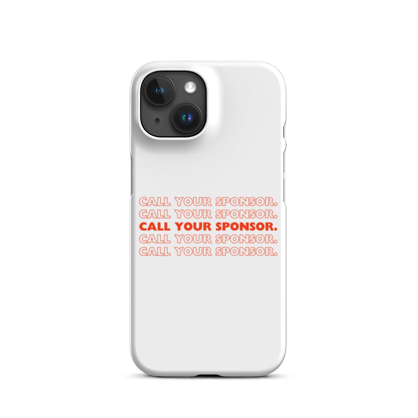 Call Your Sponsor iPhone® Case