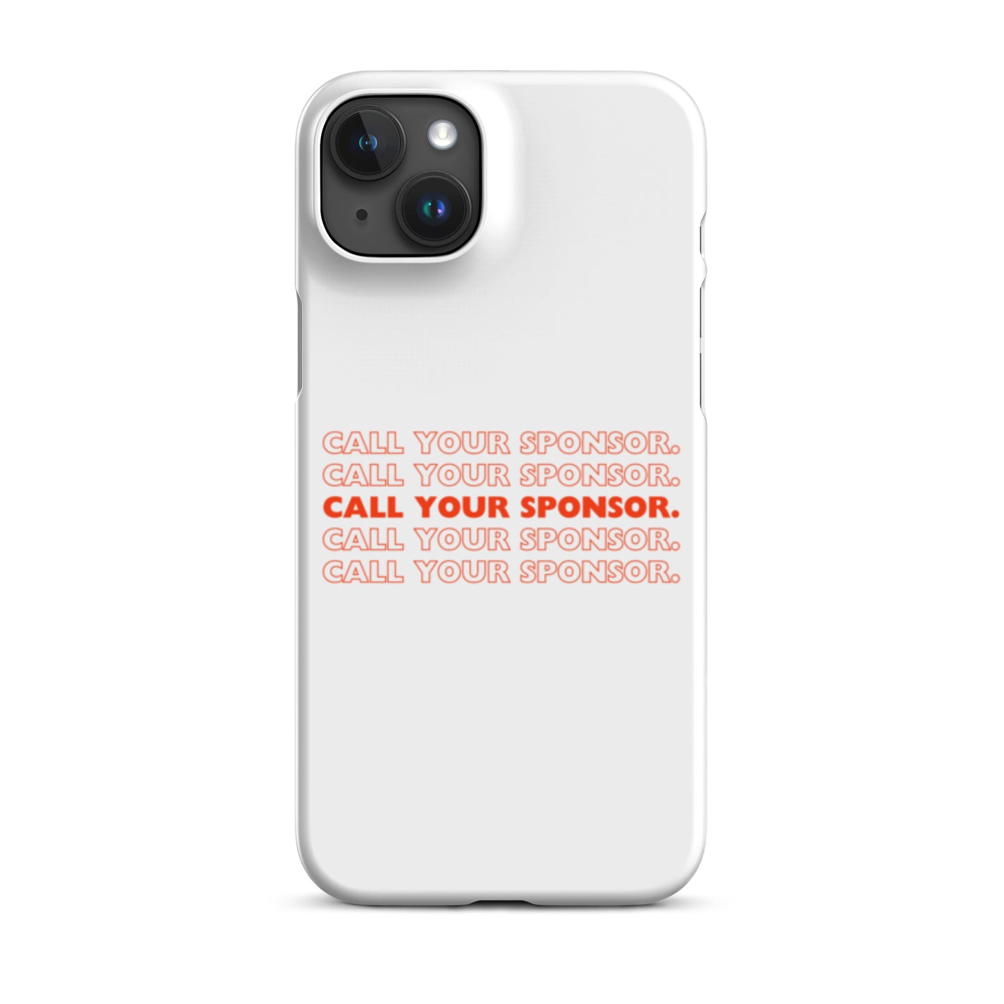 Call Your Sponsor iPhone® Case