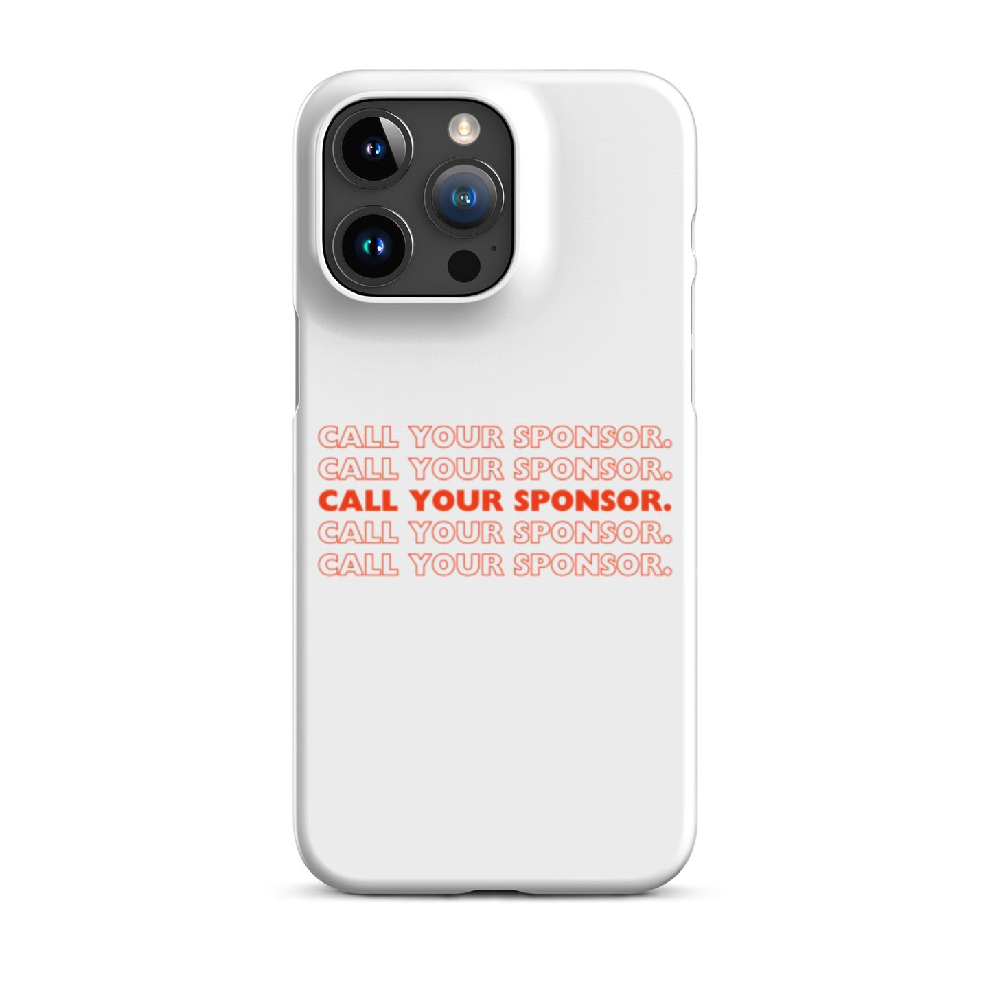 Call Your Sponsor iPhone® Case